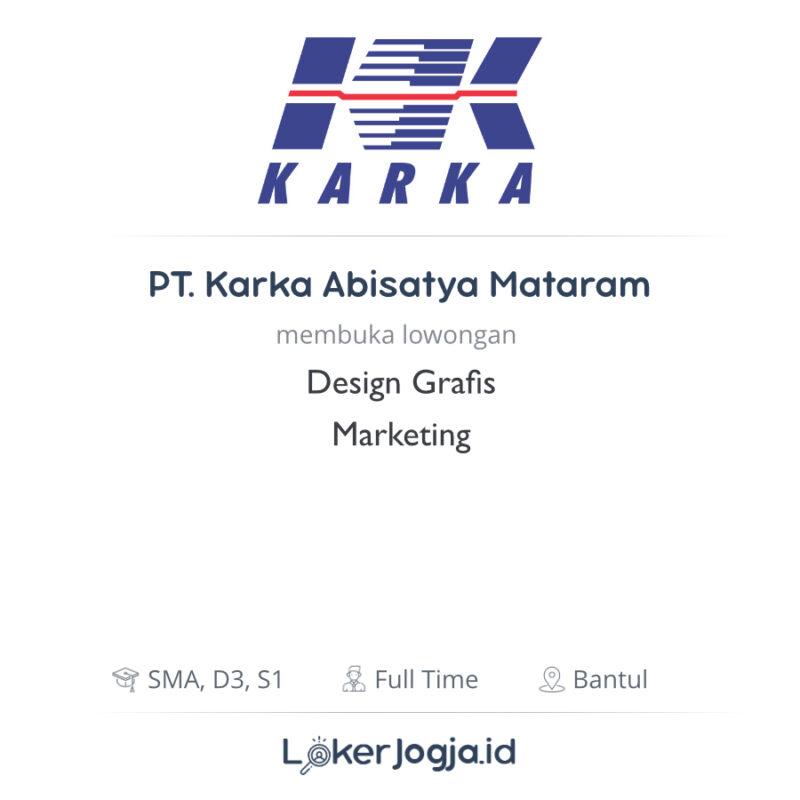  Lowongan  Kerja  Design  Grafis Marketing di PT Karka 