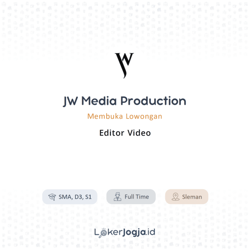 Lowongan Kerja Editor Video di JW Media Production ...