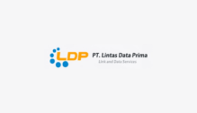 Lowongan Kerja Staff Teknis – Akunting – Staff Marketing di PT. Lintas Data Prima - Yogyakarta