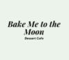 Lowongan Kerja Perusahaan Bake Me to the Moon