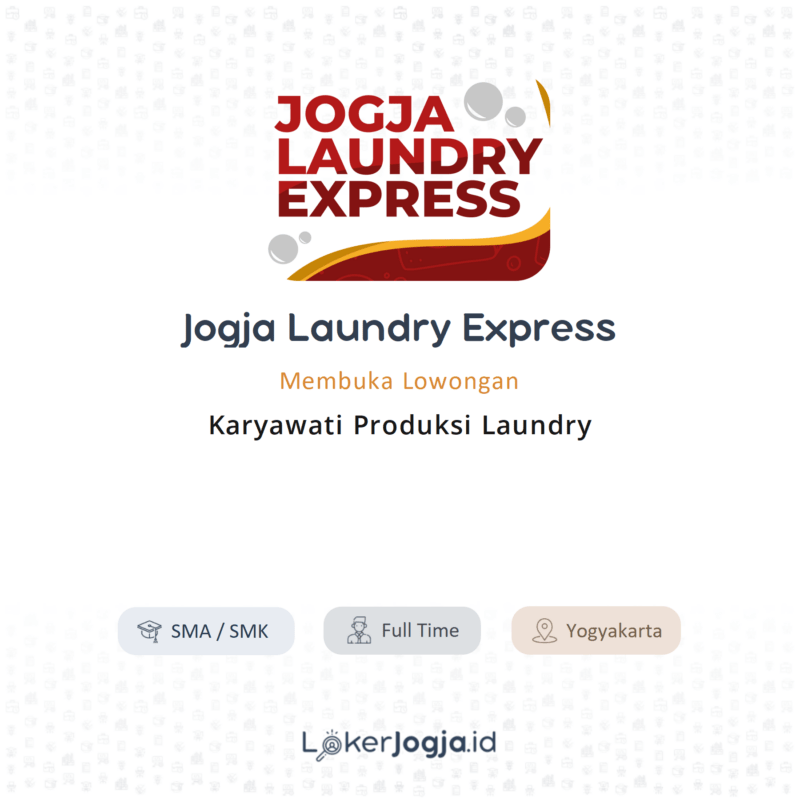 Lowongan Kerja Karyawati Produksi Laundry di Jogja Laundry Express