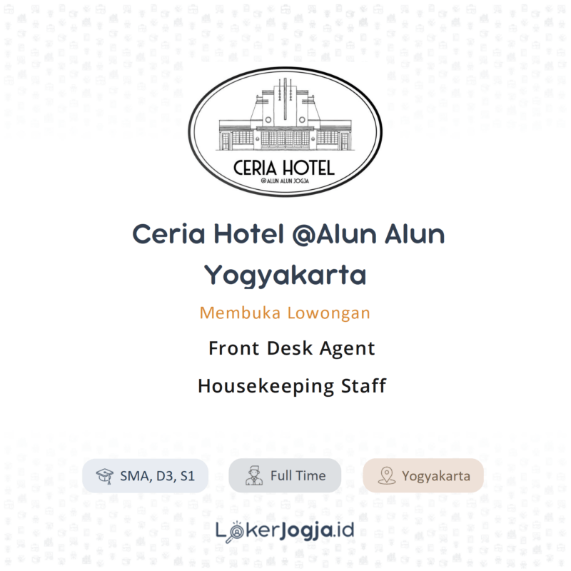 Lowongan Kerja Front Desk Agent - Housekeeping Staff di Ceria Hotel ...
