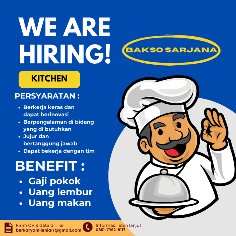 Kesempatan Bergabung dengan Bakso Agung Semarang: Lowongan Kitchen dan Waiters!