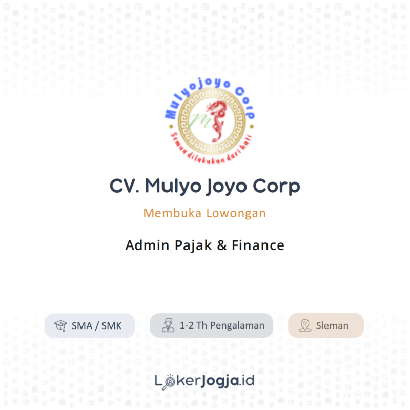 Lowongan Kerja Admin Pajak Finance Di Cv Mulyo Joyo Corp Lokerjogja Id