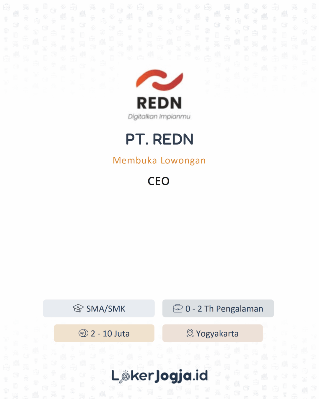 Lowongan Kerja CEO di PT. REDN - LokerJogja.ID