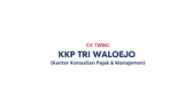 Lowongan Kerja Staff Akuntansi & Pajak di Kantor Konsultan Pajak & Manajemen Tri Waloejo (CV. TWMC) - Yogyakarta